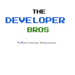 The Developer Bros!!! TM