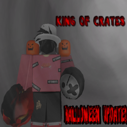King Of Crates HALLOWEEN UPDATE!