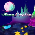 ~The Neon Empire~