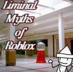 Liminal Myths of Roblox