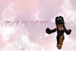 ~*TH3 CL0$3T*~
