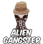 ALIEN GANGSTER