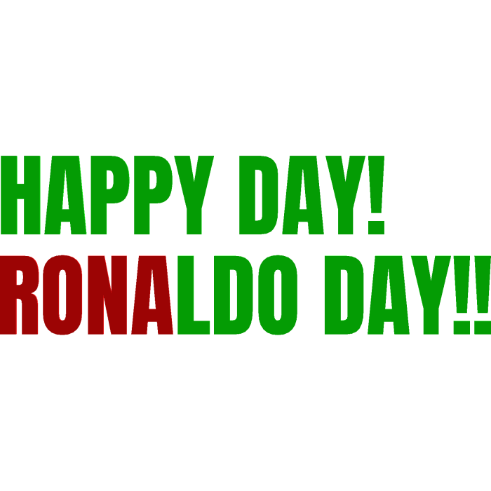 Happy day ronaldo day