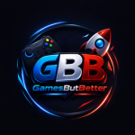 Games But Better