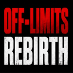 Off Limits: Rebirth