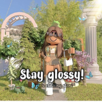 Stay glossy
