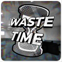 [UPD] Waste Time⏳