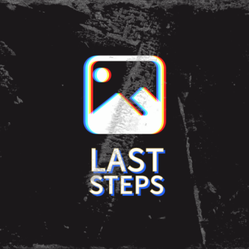Last Steps
