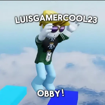 (CHECK DESCRIPTION)  -Luisgamercool23 Obby!-