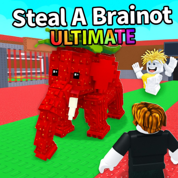 Steal A Brainrot ULTIMATE