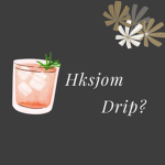 Hksjom Drip?