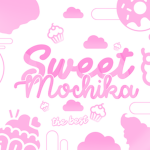 Sweet Mochika!