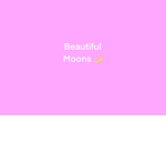 Beautiful Moonz