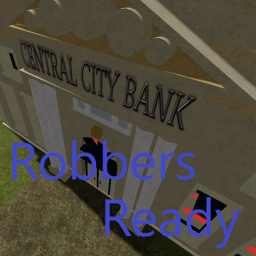 Robbers Ready