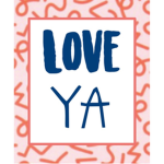 !!LOVE YA!!