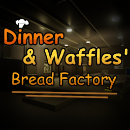 Dinner & Waffles' Bread factory