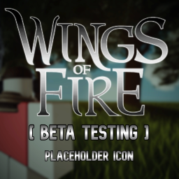 2025 UPDATES — Wings of Fire [BETA TESTING]