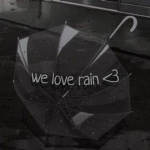 we love rain <3