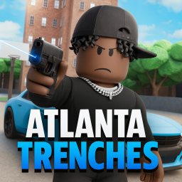 Atlanta Trenches 🔫