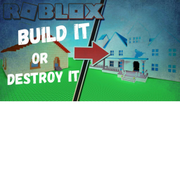 Build Or Destroy