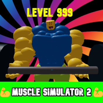 💪MUSCLE SIMULATOR 2💪