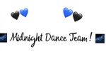 Midnight Dance Team!