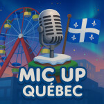 MIC UP Quebec 🔊 