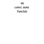 da comic sans fanclub