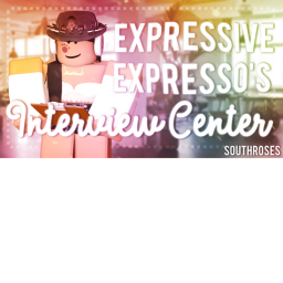 Expresso@ Interview Center