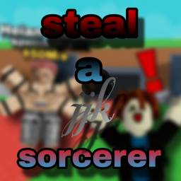 Steal a JJK SORCERER