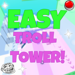 [😈] Troll Tower But Its Easy!