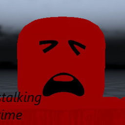 stalking time