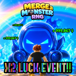 [X2 Luck] Merge a Monster RNG ✨