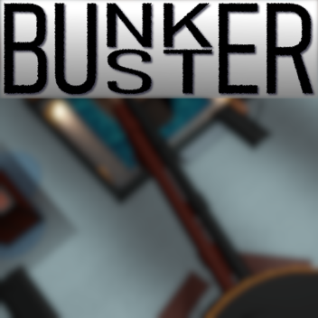 BUNKER BUSTER