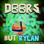 DOORS But RYLAN? 🔥