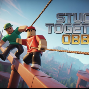Stuck together obby BETA!