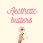 aesthetic butters