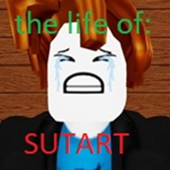 The Life Of S u tart (epicly sad)