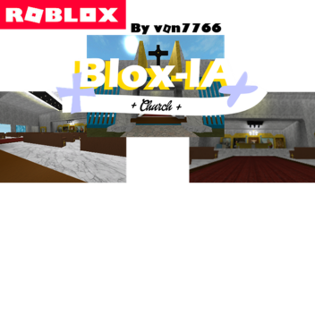 Blox-IA Church (W-I-P Working In Progress) 
