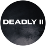 DEADLY II