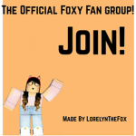 Official Foxy Fan Group!