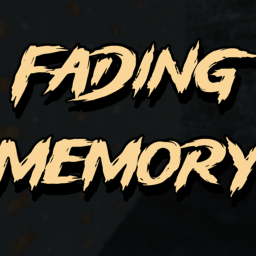 Fading Memory [BETA]