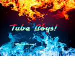 Tube Boys!
