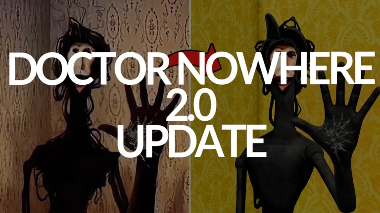 DOCTOR NOWHERE 2.0 UPDATE