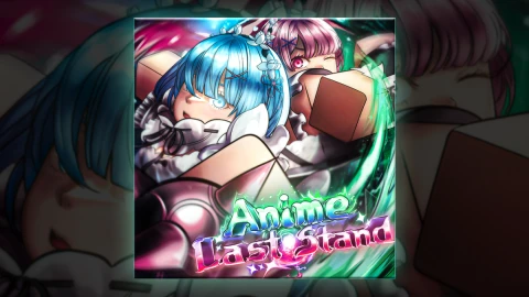[⏳W3 + ❤️ EVENT] Anime Last Stand