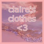 claire's clothes <3