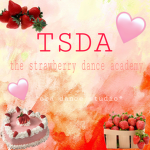 The strawberry dance Academy!