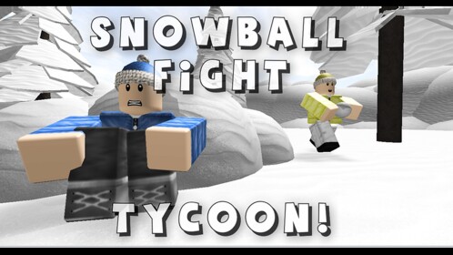 [NEW!] Snowball Fight Tycoon! 