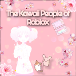 ~The Kawaii People of Roblox~