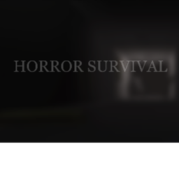 Horror and Survival